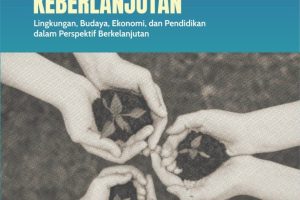 Masyarakat dan Isu Keberlanjutan: Lingkungan, Budaya, Ekonomi, dan Pendidikan dalam Perspektif Berkelanjutan