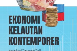 EKONOMI KELAUTAN KONTEMPORER Menavigasi Tantangan Tarif, Digitalisasi, dan Keadilan Biru dalam Ekonomi Kelautan Indonesia 2025