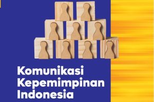KOMUNIKASI KEPEMIMPINAN INDONESIA Narasi, Krisis, dan Transformasi di Era Disrupsi
