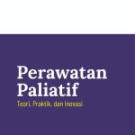 PERAWATAN PALIATIF Teori, Praktik, dan Inovasi