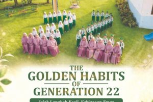 THE GOLDEN HABITS OF GENERATION 22 Jejak Langkah Kecil, Kebiasaan Emas