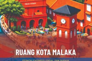 RUANG KOTA MALAKA SEBAGAI EKSPRESI SOSIAL DAN BUDAYA DALAM PERSPEKTIF ARSITEKTUR DAN URBANISME