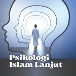 PSIKOLOGI ISLAM LANJUT