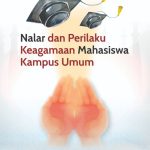 Nalar dan Perilaku Keagamaan Mahasiswa Kampus Umum
