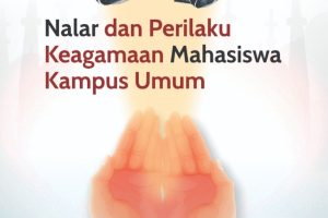 Nalar dan Perilaku Keagamaan Mahasiswa Kampus Umum