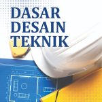 DASAR DESAIN TEKNIK