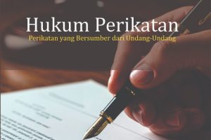 HUKUM PERIKATAN Perikatan yang Bersumber dari Undang-Undang