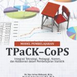 MODEL PEMBELAJARAN TPaCK–CoPS: Integrasi Teknologi, Pedagogi, Konten, dan Kolaborasi dalam Pembelajaran Statistik