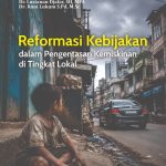 REFORMASI KEBIJAKAN DALAM PENGENTASAN KEMISKINAN DI TINGKAT LOKAL