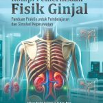 ROMPI PEMERIKSAAN FISIK GINJAL Panduan Praktis untuk Pembelajaran dan Simulasi Keperawatan