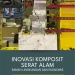 INOVASI KOMPOSIT SERAT ALAM RAMAH LINGKUNGAN DAN EKONOMIS Model dan Analisis Kuat Lekatan Natural Fiber Reinforced Polymer (NFRP) dan Beton
