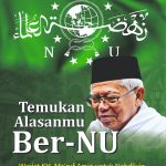 Temukan Alasanmu Ber-NU: Wasiat KH. Ma’ruf Amin untuk Nahdliyin di Abad ke-2 Nahdlatul Ulama