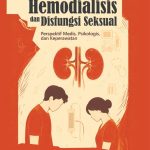 HEMODIALISIS DAN DISFUNGSI SEKSUAL Perspektif Medis, Psikologis, dan Keperawatan