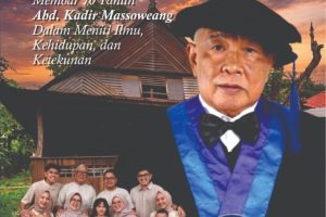 JEJAK WAKTU & PENGABDIAN Memoar 70 Tahun Abd. Kadir Massoweang dalam Meniti Ilmu, Kehidupan, dan Ketekunan