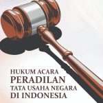 HUKUM ACARA PERADILAN TATA USAHA NEGARA DI INDONESIA Teori, Praktik, dan Dinamika Kontemporer