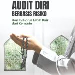 AUDIT DIRI BERBASIS RISIKO Hari Ini Harus Lebih Baik dari Kemarin