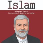 MERELEVANKAN ISLAM Menimbang Tawaran Hermeneutika Al-Qur’an Mohsen Kadivar
