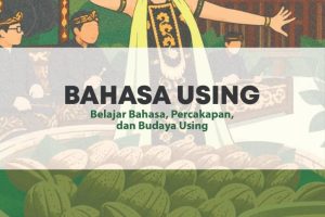 BAHASA USING Belajar Bahasa, Percakapan, dan Budaya Using