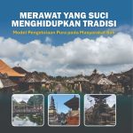 MERAWAT YANG SUCI, MENGHIDUPKAN TRADISI Model Pengelolaan Pura pada Masyarakat Bali