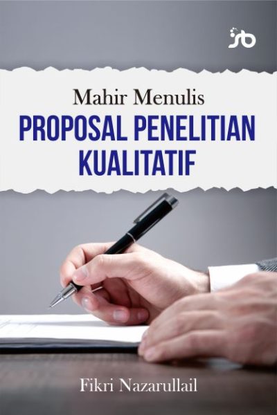 Cover Menulis Proposal Penelitian Kualitatif_depan-res Cover Menulis Proposal Penelitian Kualitatif_depan-res